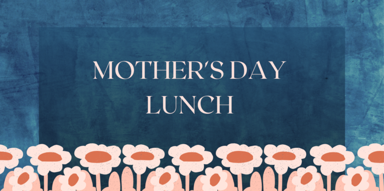 Mothers Day Lunch